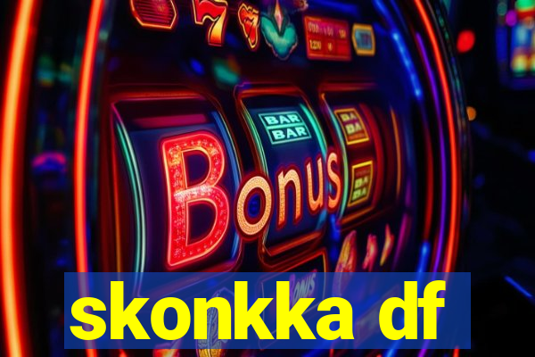 skonkka df